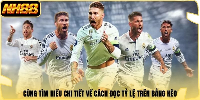 Cùng tìm hiểu chi tiết về cách đọc tỷ lệ trên bảng kèo