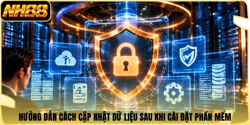 Hướng dẫn cách cập nhật dữ liệu sau khi cài đặt phần mềm