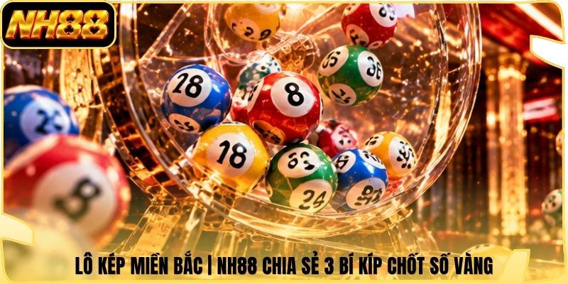 Lô kép miền Bắc đại diện các các cặp có cùng giá trị